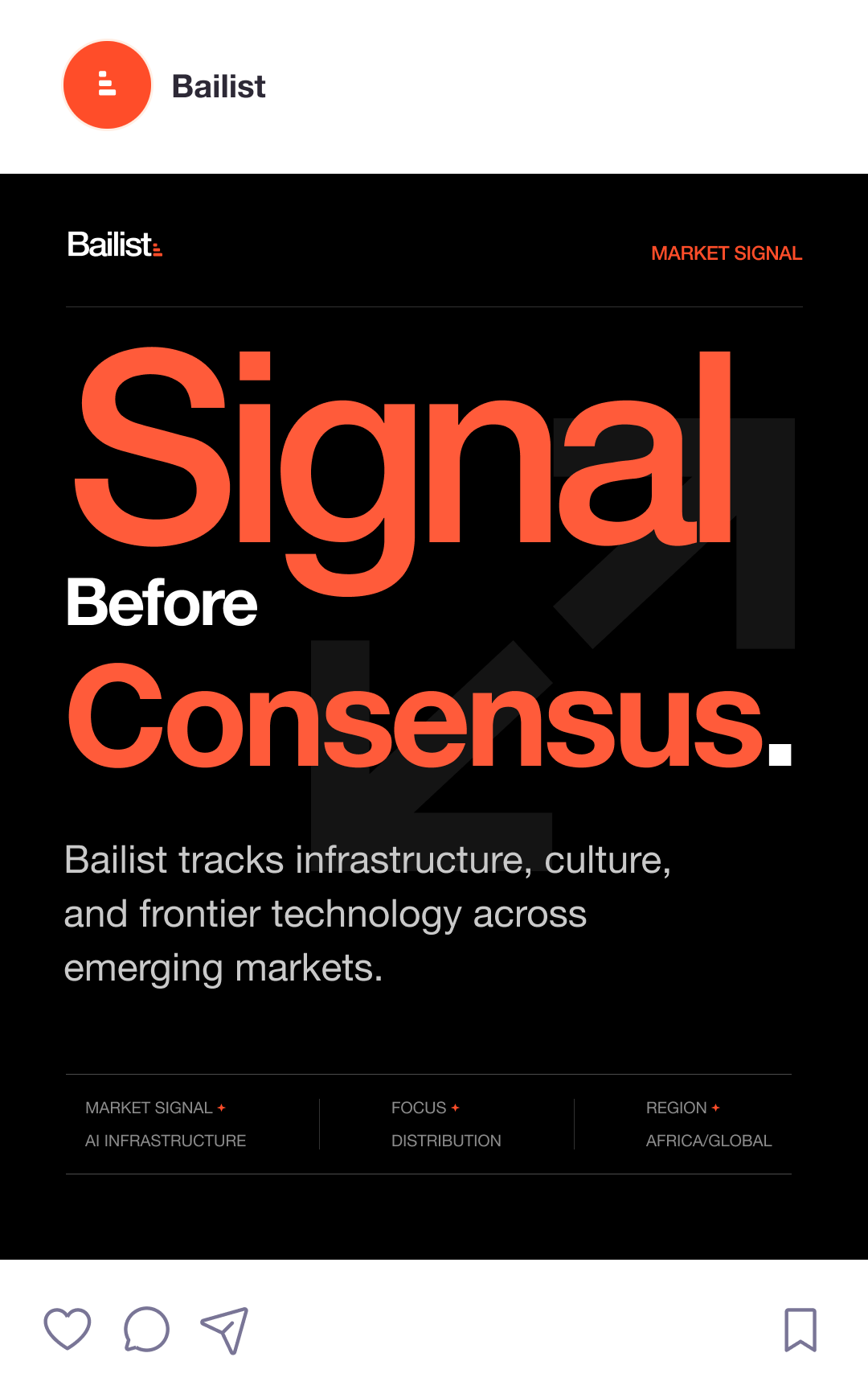 Bailist Instagram post, oversized type version: Signal Before Consensus.
