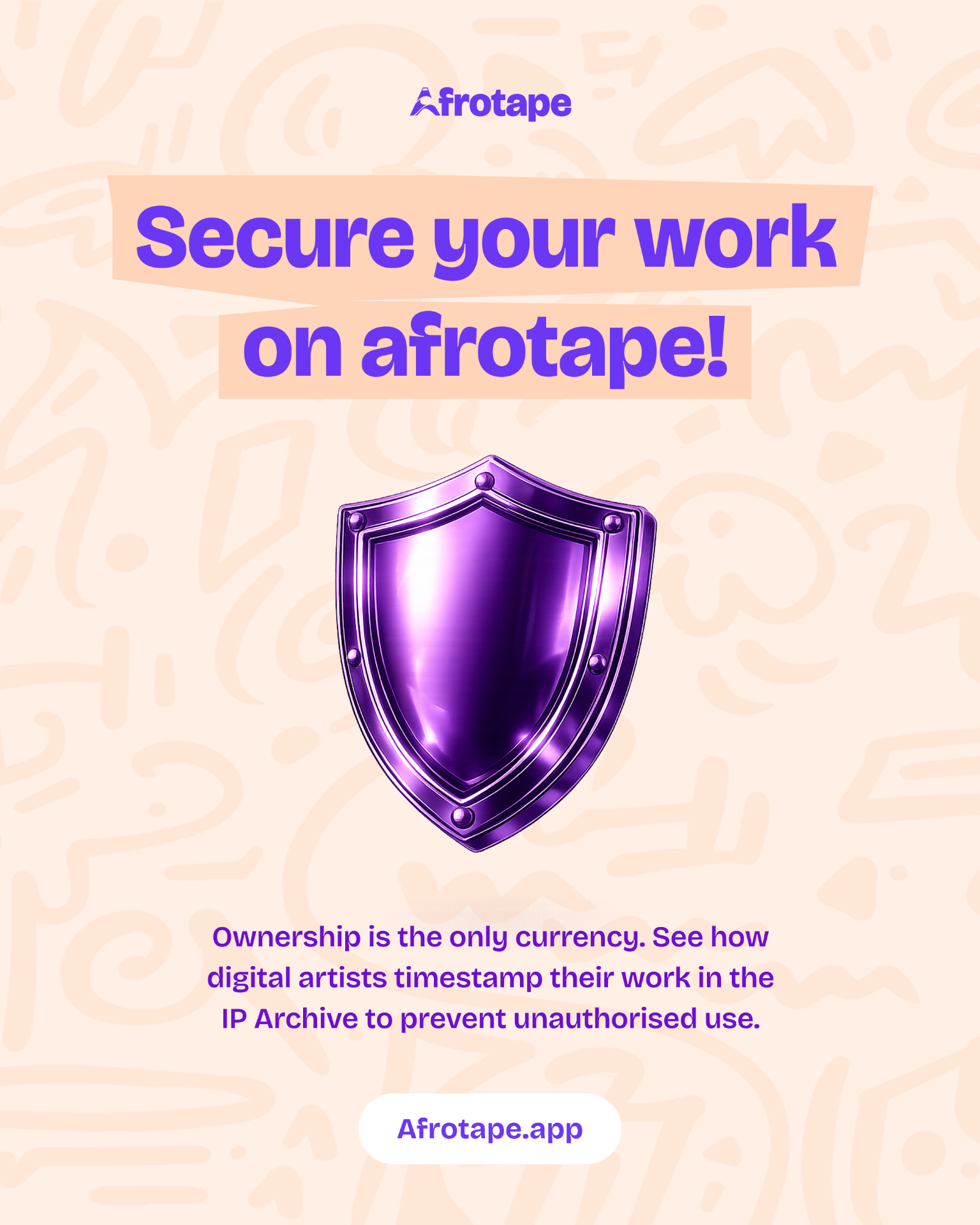 Afro Tape campaign post — Secure your work on afrotape with purple shield
